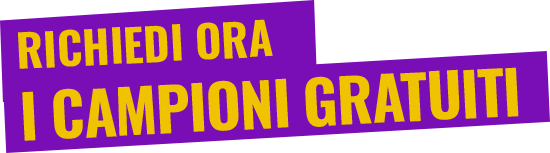 Richiedi ora i campioni gratuiti